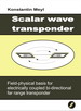Scalarwavetransponder